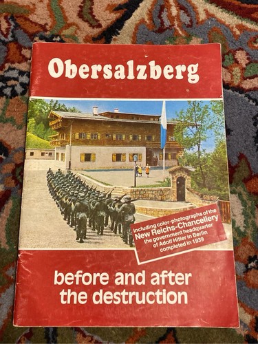 Obersalzberg before and - obersalzberg,, after