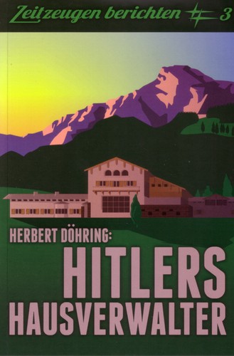 Hitlers hausverwalter - hitlers, (buch)