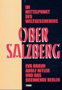 Der obersalzberg - der, im
